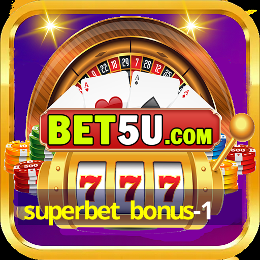 superbet bonus